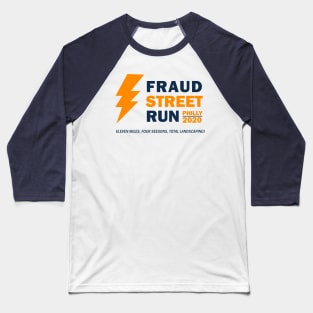 Fraud Street Run 2020 Baseball T-Shirt